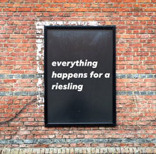 Afbeelding in Gallery-weergave laden, everything happens for a riesling
